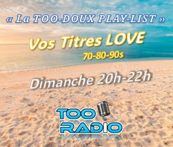 La TOO-DOUX PLAY-LIST - Dimanche 20h/22h