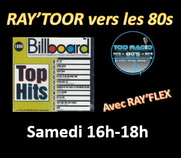 RayTOOR vers les 80's - Samedi 16h 
